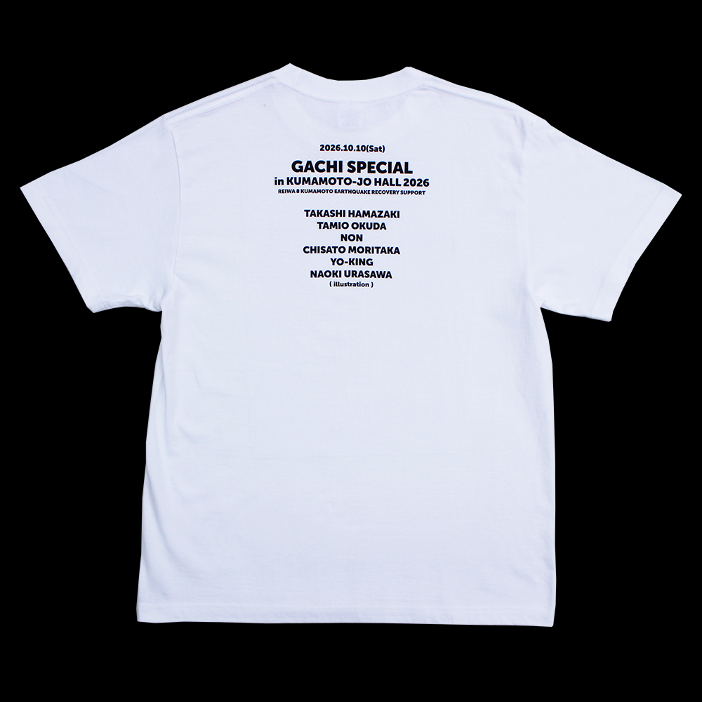 GACHI SPECIAL in KUMAMOTO CHARITY T-shirt （White）＜予約商品＞